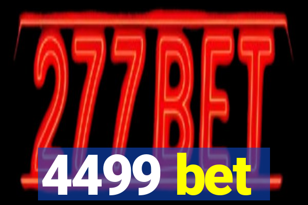 4499 bet